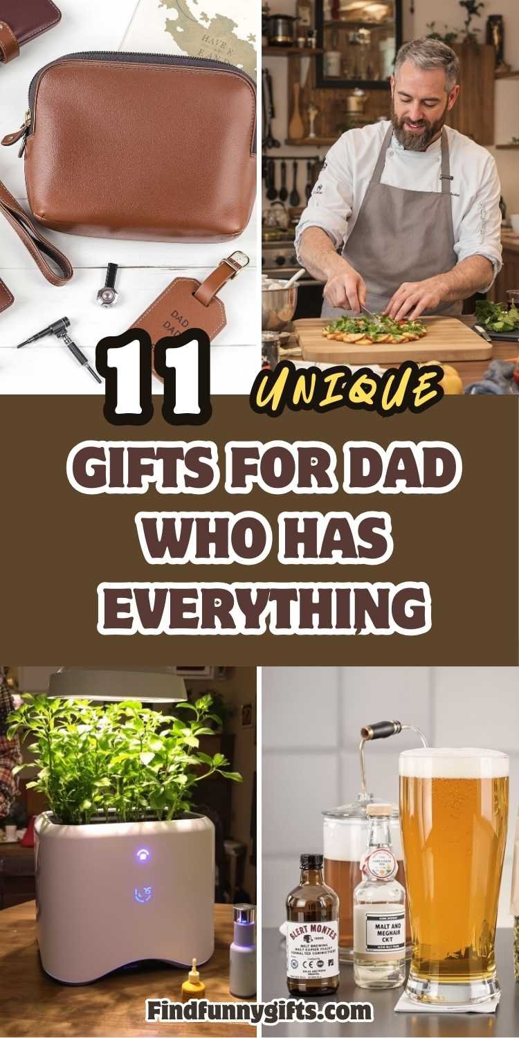 11 Gifts for Dad Who has Everything