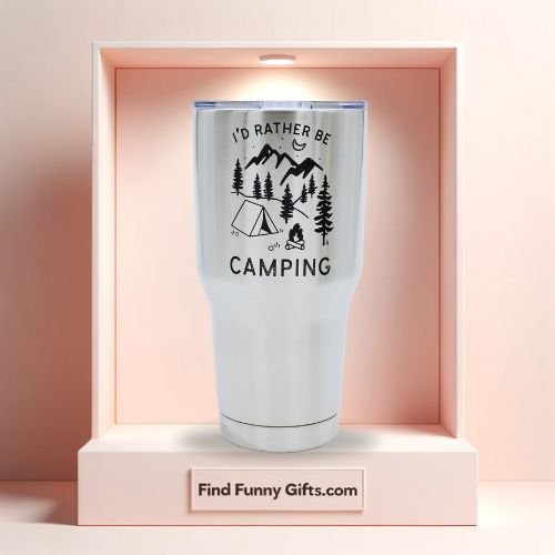 Funny Stainless Steel Tumbler with I'D Rather Be Camping Graphic 