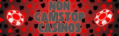 Exploring Non GamStop UK Casinos A Complete Guide