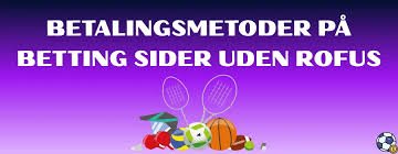 Online Betting Uden ROFUS En Guide til Sikker og Ansvarlig Spiloplevelse