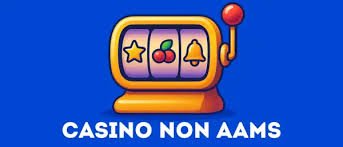 Scopri i Nuovissimi Casinò Non AAMS Un Mondo di Opportunità di Gioco