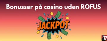 Trustly Casino uden Rofus En Ny Tidsalder for Spil Trustly Casino uden Rofus En Ny Tidsalder for Spil