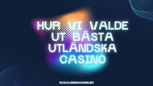 Utländska Casino Online En Guide till Nätets Bästa Spelupplevelser Utländska Casino Online En Guide till Nätets Bästa Spelupplevelser